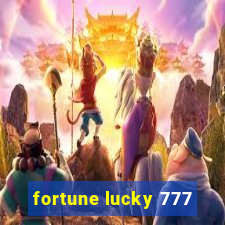 fortune lucky 777